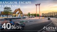 เซ็นทารามอบโปรฯ “Centara Bangkok Escape” ส่วนลดห้องพัก 40%