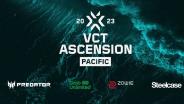 VCT Ascension Pacific ระเบิดศึกอีสปอร์ตสะเทือนกรุง 7 ก.ค.นี้