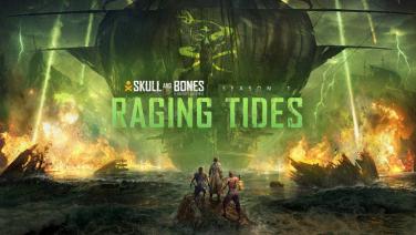 Skull and Bones ซีซัน 1 "Raging Tides" คอนเทนต์อัปเดตฟรี เปิดให้เล่นแล้ว!