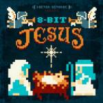เปิดให้โหลดฟรี "8 - Bit Jesus" เพลงคริสต์มาสสไตล์ดนตรี "ฟามิคอม"