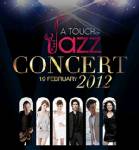 "A TOUCH of Jazz" เพลงแจ๊สที่ต้องใช้หัวใจสัมผัส
