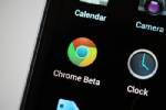 3 ปีผ่านไป Chrome ได้ฤกษ์ลุย Android