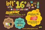 “Loft Beyond Ordinary 16th Anniversary”
