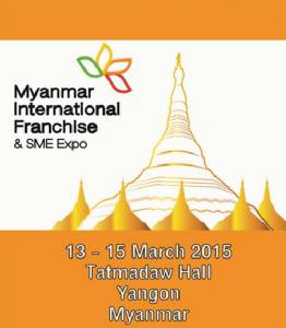 สถาบันอาหาร ชวน  SMEs ออกบูธในงาน Myanmar International Franchise &amp; SME Expo 2015