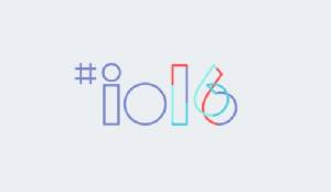 จับกระแส Google I/O 2016 งานรวมของเล่นที่ “ไม่ได้มาเล่นๆ”