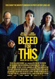 Bleed for This คนระห่ำหมัดหยุดโลก