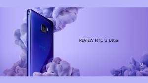 ลองของ IT : รีวิว HTC U Ultra