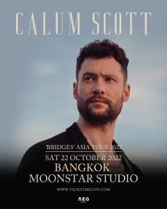 CALUM SCOTT ศิลปินผู้เข้าชิงรางวัลบริทอวอร์ดเปิดแผนทัวร์เอเชีย พร้อม เยือนไทย 22 ต.ค. นี้