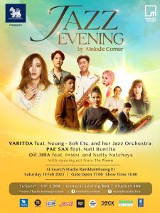 จัดเต็มความสุข !!! กับดนตรีแจ๊สยามเย็น พร้อมศิลปินมากคุณภาพในงาน Jazz Evening by Melodic Corner
