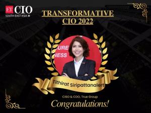 ผู้บริหารทรู ดิจิทัล ไซเบอร์ ซิเคียวริตี้ คว้ารางวัล “Transformative CIO 2022” จาก ET CIO South East Asia