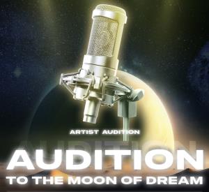 T&amp;B Media Global ผุดโปรเจกต์ “Audition To The Moon of Dream” เปิดเส้นทางสู่ดวงจันทร์แห่งความฝันการเป็นศิลปินระดับโลก ส่งใบสมัครออนไลน์ได้แล้วตั้งแต่วันนี้ ถึง 20 พฤษภาคม 2566