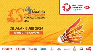 ขนไก่ "ปริ้นเซสฯไทยแลนด์ มาสเตอร์ส2024" ดวลตบ 30 ม.ค. ถึง 4 ก.พ.67 ชิงเงินกว่า 7 ล้านบาท