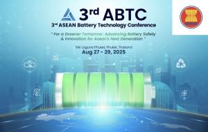 ไทยจัดการประชุมเทคโนโลยีแบตเตอรี่อาเซียน ครั้งที่ 3 พร้อมเปิดตัวเครือข่ายความปลอดภัยแบตฯ อาเซียน