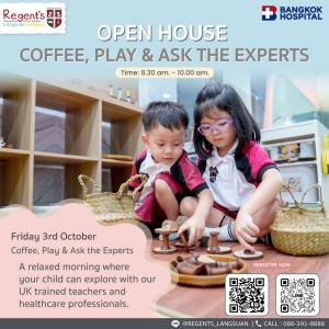 เชิญร่วมงาน Open House Coffee, Play &amp; ask the experts วันศุกร์ที่ 3 ตุลาคม 2568 เวลา 08.30 – 10.00 น. ที่โรงเรียนนานาชาติรีเจ้นท์ แคมปัสหลังสวน
