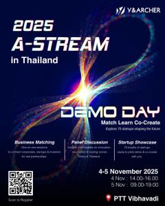 A-STREAM Thailand 2025: แพลตฟอร์มจับคู่ธุรกิจด้านนวัตกรรมแห่งเอเชีย เปิดเวทีในไทย พ.ย. นี้ เชื่อมต่อองค์กรชั้นนำ นักลงทุนระดับโลก