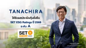 ธนจิรา กรุ๊ป  คว้า SET ESG Ratings ระดับ A ปี 2568