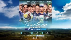 ความยั่งยืนที่สัมผัสได้! ชวนดูซีรีส์ ‘Together for Thais The Series’ 8 ตอน 8 รสชาติที่จะเปลี่ยนมุมมองเกษตรไทยไปตลอดกาล