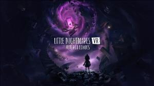 ฝันร้ายแบบสมจริง! "Little Nightmares VR" วางจำหน่ายแล้ว