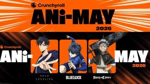 CRUNCHYROLL ภูมิใจเสนอ ANI-MAY เทศกาลเฉลิมฉลองอนิเมะระดับโลก