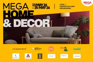 “MEGA HOME &amp; DECOR” รวมไอเดียแต่งบ้านและไอเทมไลฟ์สไตล์