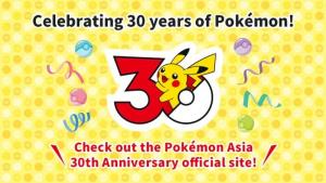 โปเกมอน เตรียมจัดอีเวนท์ฉลอง 30 ปีใน 7 เมืองใหญ่ทั่วเอเชีย!