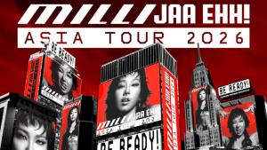 “MILLI JAA EHH! ASIA TOUR 2026” แฟน ๆ ชาวไทยเจอ “มิลลิ” แน่! 3 ตุลาคมนี้ ที่สามย่าน มิตรทาวน์