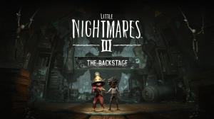 "Little Nightmares III" ส่วนเสริม The Backstage วางจำหน่ายแล้ว!