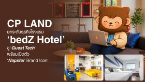 CP LAND ยกระดับธุรกิจโรงแรม ‘bedZ Hotel’  ชู ‘Guest Tech’ พร้อมเปิดตัว ‘Napster’ Brand Icon