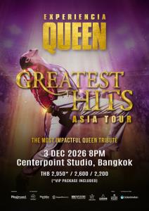 ปลุกตำนานวงร็อคขึ้นมาเดือด! 'Experiencia Queen' ขนเพลงฮิต QUEEN บุกกรุงเทพฯ พร้อมระเบิดความมันส์ 3 ธ.ค. นี้ บัตรเปิดขาย 16 ต.ค. ช้าหมดอดร็อค!